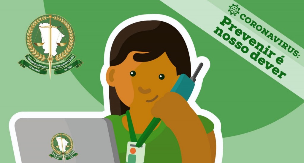 Defensoria continua com atendimentos remotos em Fortaleza e no Interior