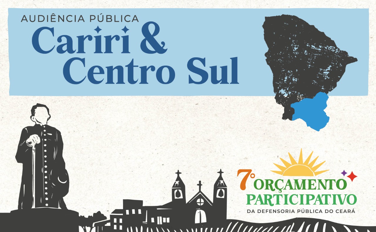 Próxima audiência do Orçamento Participativo da Defensoria será no Crato, dia 7 de abril