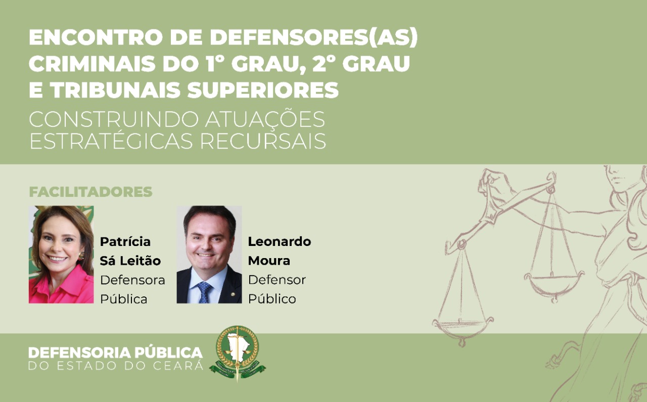 Escola Superior da Defensoria realiza Encontro de Defensores(as) Criminais do 1° grau, 2° grau e Tribunais Superiores