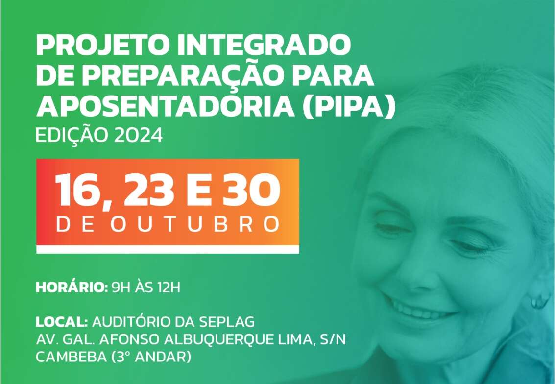 Edição 2024 do Projeto Integrado de Preparação para Aposentadoria acontece nos dias 16, 23 e 30 de outubro