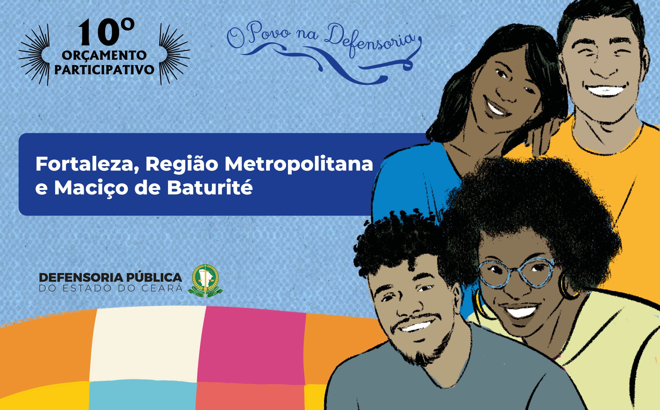 Fortaleza sedia última audiência da 10ª edição do Orçamento Participativo da Defensoria Pública nesta quinta-feira (29)